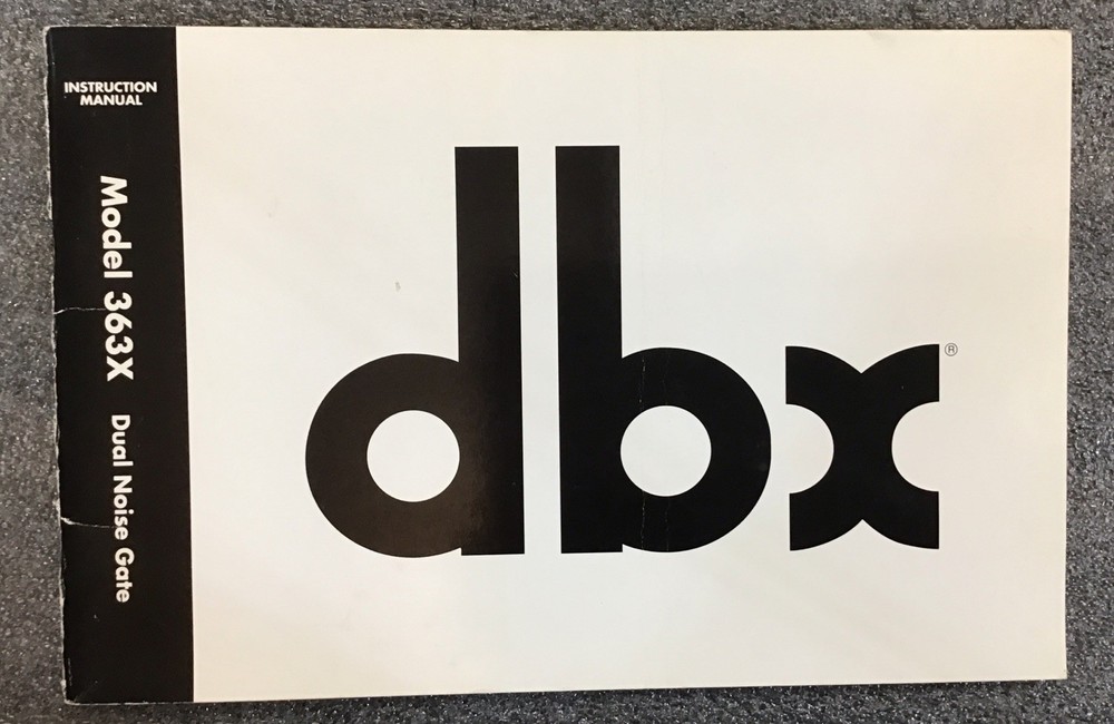 DBX Model 363X Dual Noise Gate Instruction Manual