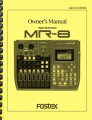 Fostex MR-8 MR8 Digital Multitracker Recorder 4-in-1 OWNER’S OPERATION MANUAL