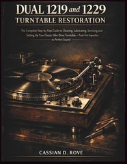 Dual 1219 & 1229 Turntable Restoration: the Complete Step-By-Step Guide to Clean
